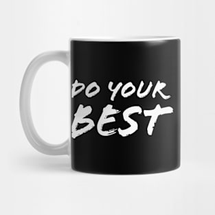 Do Your Best Mug